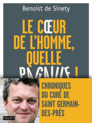 cover image of « LE  COEUR DE L'HOMME, QUELLE PAGAILLE ! »